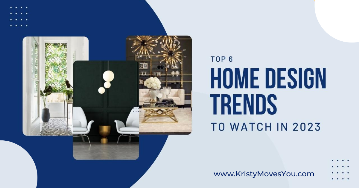 Top 6 Home Design Trends to Watch in 2023